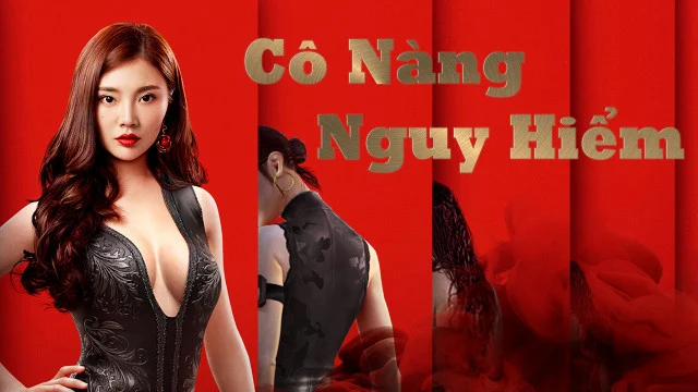 Cô Nàng Nguy Hiểm Full