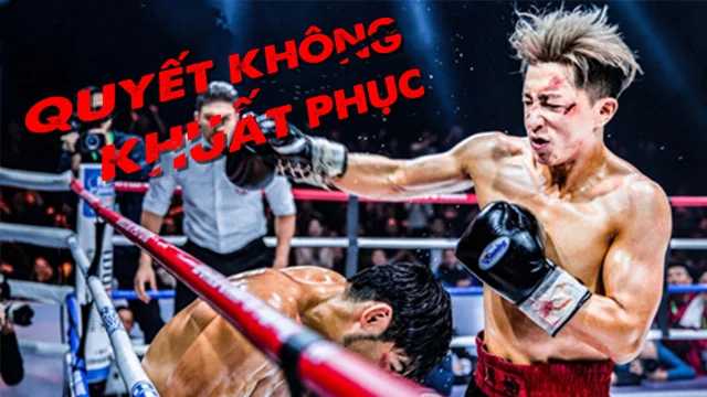 Quyết Không Khuất Phục Full