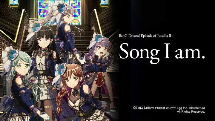 BanG Dream! Episode of Roselia II: Song I am. Full