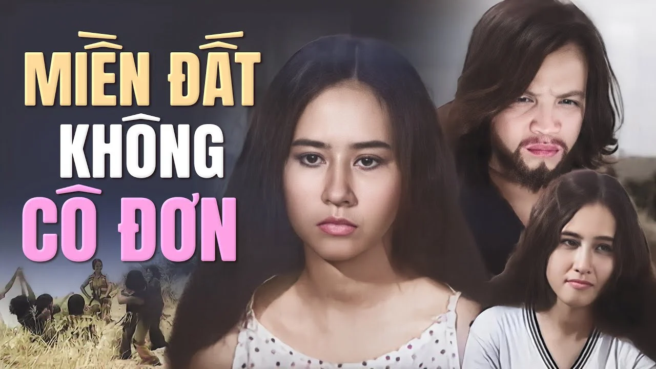 Miền Đất Không Cô Đơn Full