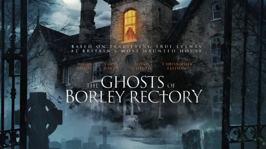 Những Bóng Ma Của Borley Rectory 