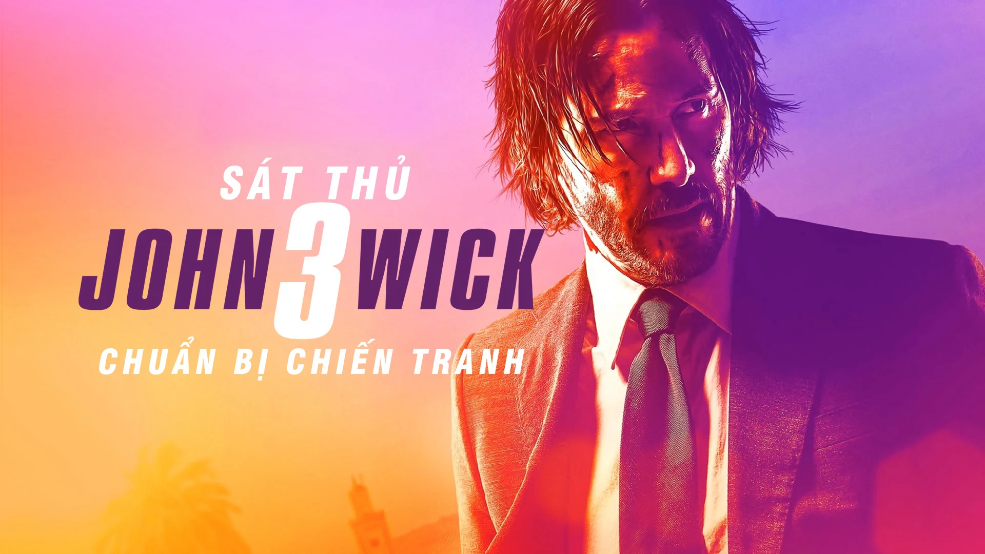Sát Thủ John Wick 3: Chuẩn Bị Chiến Tranh Full