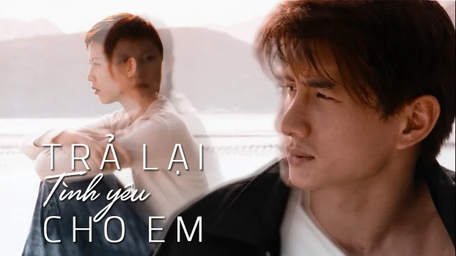 Trả Lại Tình Yêu Cho Em Full