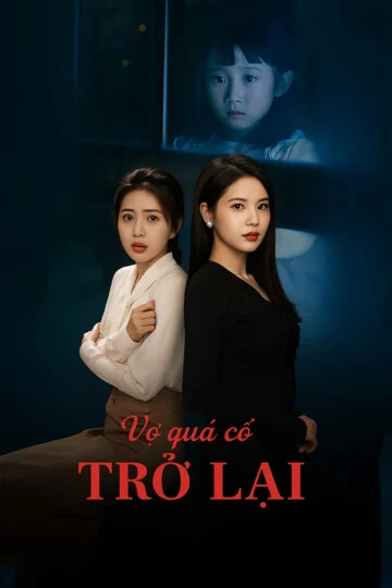 Vợ Quá Cố Trở Lại